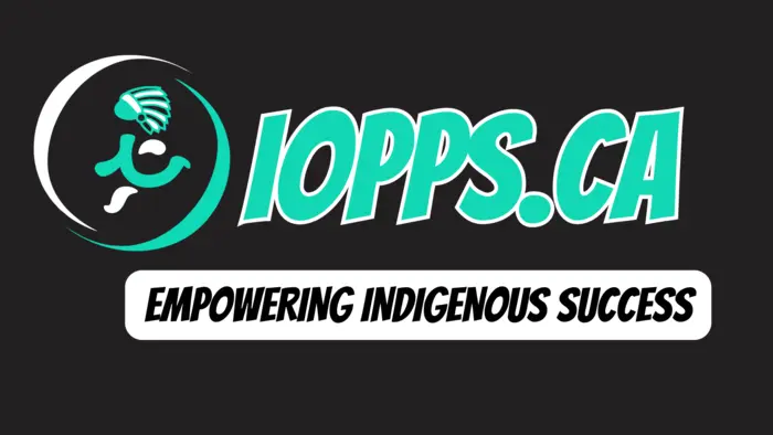 Empowering Indigenous Careers Across Canada – Welcome to IOPPS!